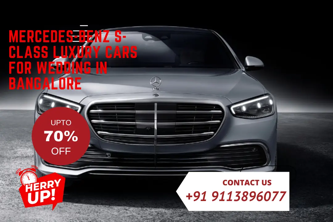 Mercedes-Benz S-Class Luxury Cars for Wedding in Bangalore1