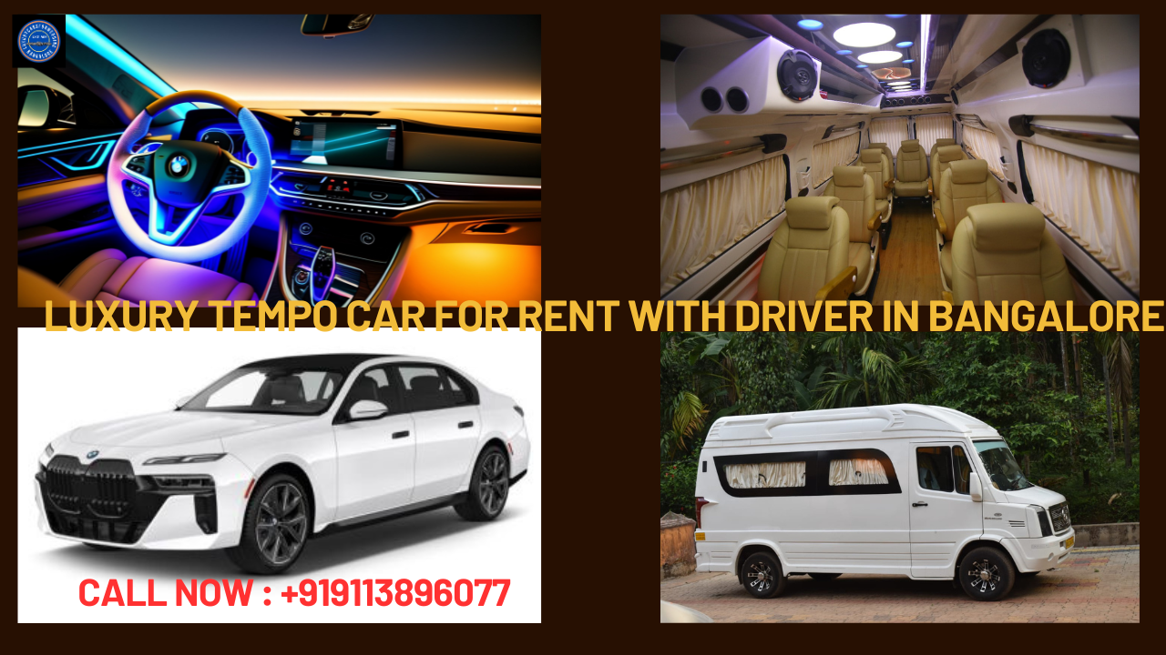 Luxury Tempo car for rent with driver in Bangalore