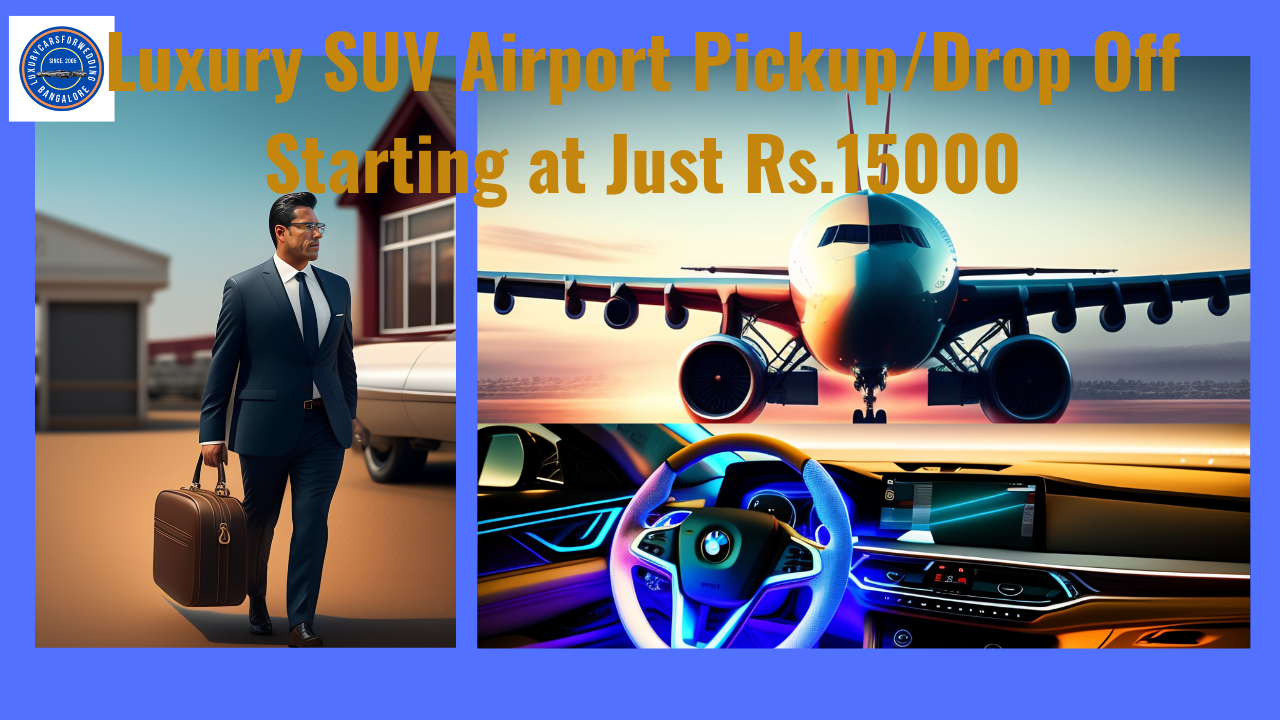 Luxury SUV Airport Pickup Drop Off Starting at Just Rs.15000