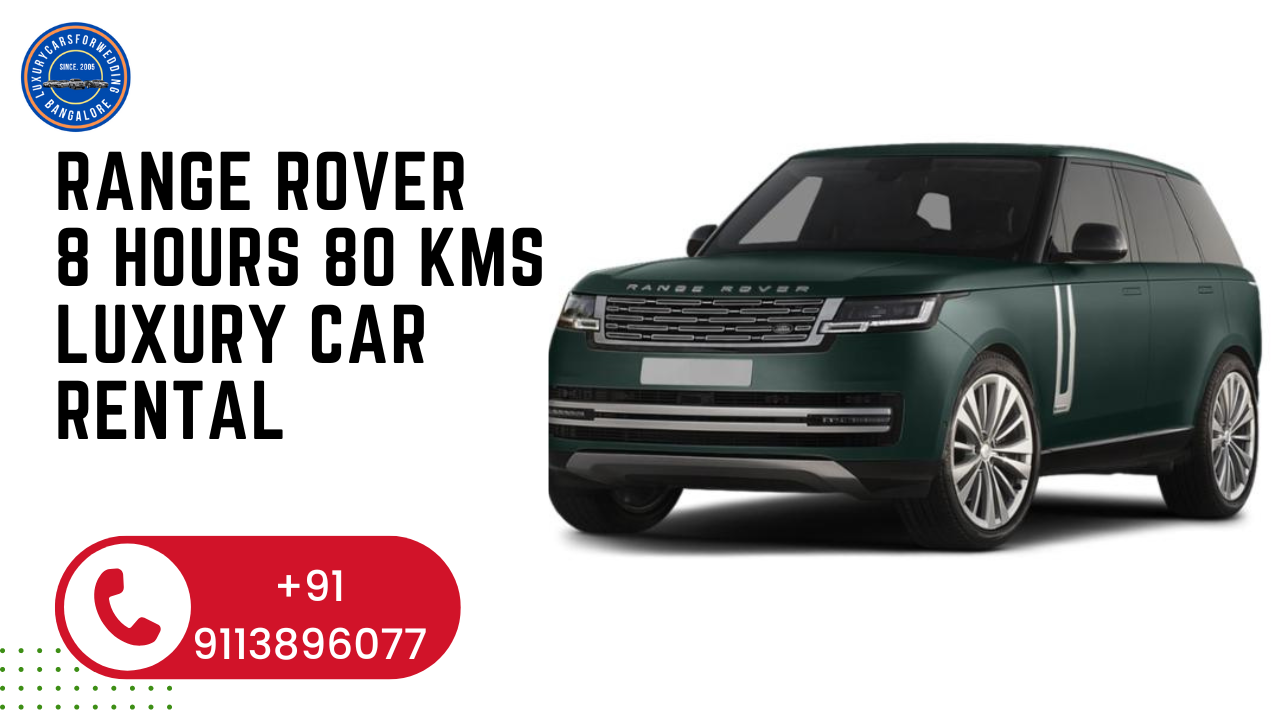 Range Rover 8 hours 80 kms luxury car rental
