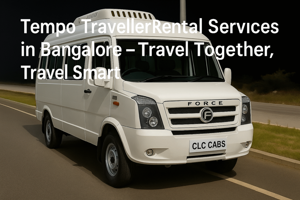 Book Tempo Traveller rental services in Bangalore for outstation trips, group tours, weddings, and corporate travel. Choose from 9–17 seater options with professional drivers. Affordable rates, clean vehicles, and 24/7 booking.Tempo Traveller hire Bangalore 12 seater Tempo Traveller Bangalore
9 seater Tempo Traveller with driver
Luxury Tempo Traveller rental
Outstation Tempo Traveller Bangalore
Corporate group travel Bangalore
Wedding guest transportation Bangalore
Airport Tempo Traveller Bangalore
Per km rates Tempo Traveller Bangalore
Tempo Traveller for family trips